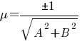 mu={pm 1}/sqrt {A^2 + B^2}