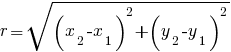 r=sqrt{(x_2 - x_1 )^2 + (y_2 - y_1 )^2}